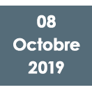 08 Octobre 2019